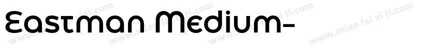 Eastman Medium字体转换